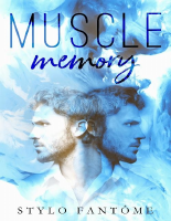 Muscle Memory by Stylo Fantome.pdf